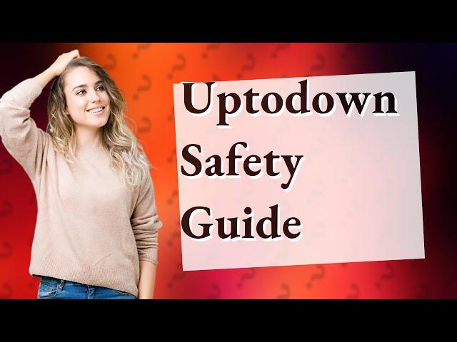 Is Uptodown 100% safe?