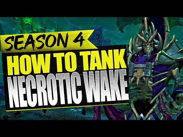 How to Tank High Keys | Necrotic Wake | M+ Guide