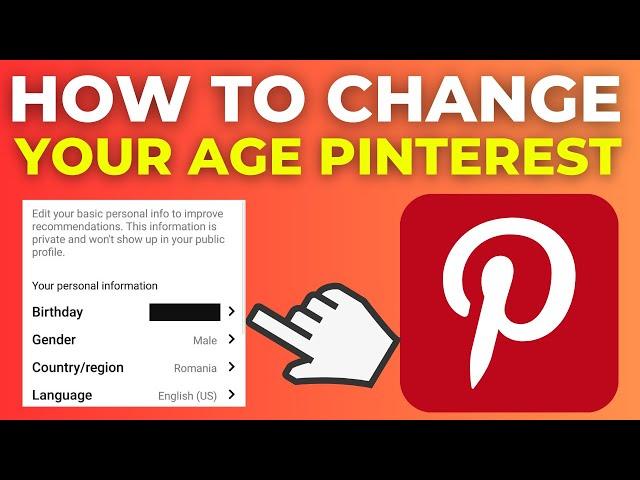 How To Change Your Age On Pinterest (2024)