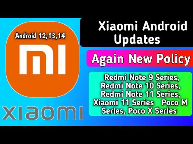 Xiaomi New Android Update Policy Confirmed | All Doubts are Clear regarding Updates |