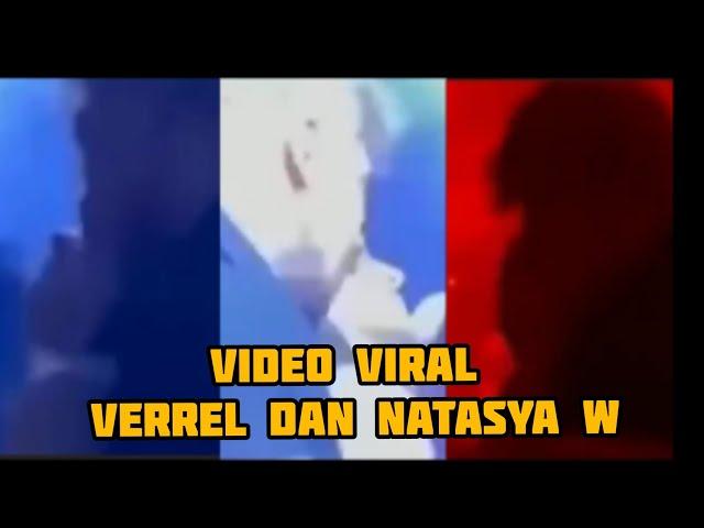 video viral verrel bramasta dan natasya wilona #dugem #natasyawilona #verreldannatasya