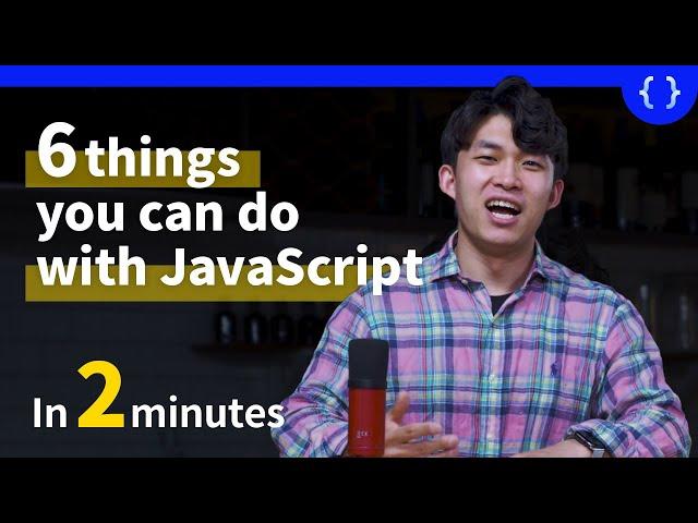 6 things you can do with JavaScript in 2 Minutes