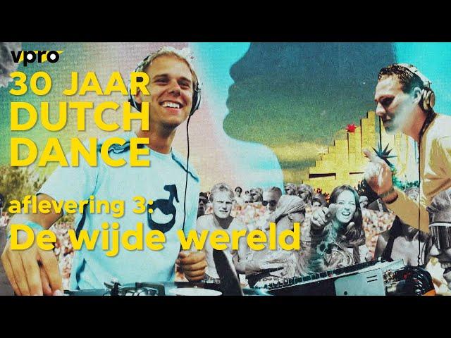 30 Years of Dutch Dance #3: The wide world