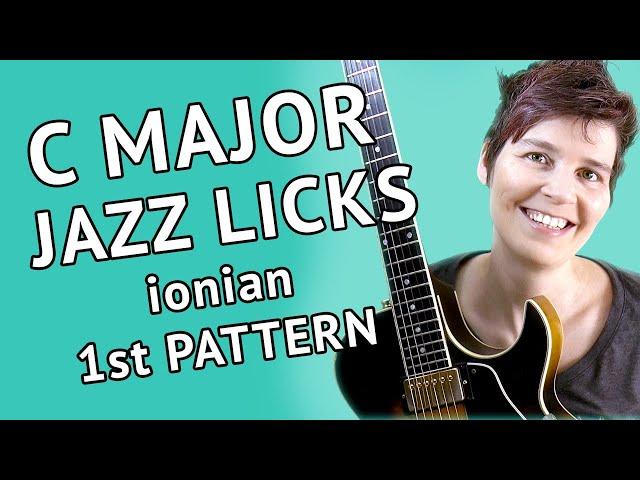 C Major Jazz Guitar Licks - Start Jazz Soloing with these Licks!