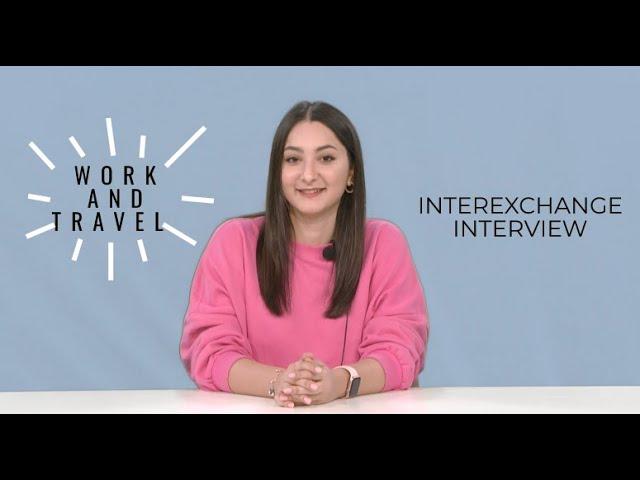 WORK AND TRAVEL 2022 - INTEREXCHANGE INTERVIEW VIDEO