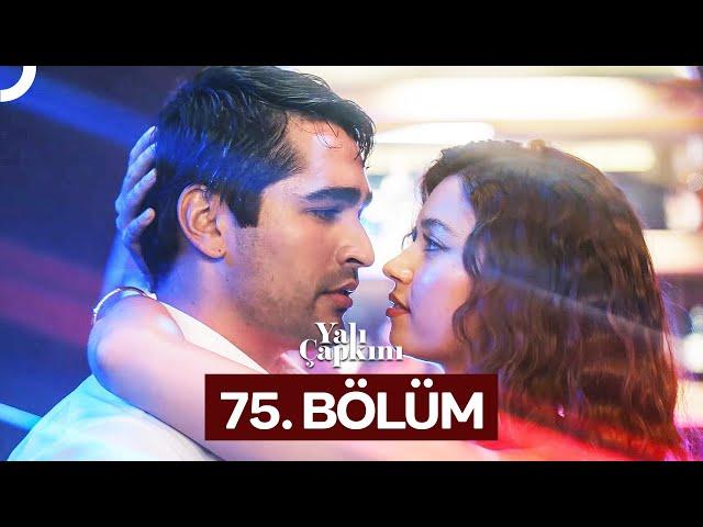 Yalı Çapkını 75. Bölüm