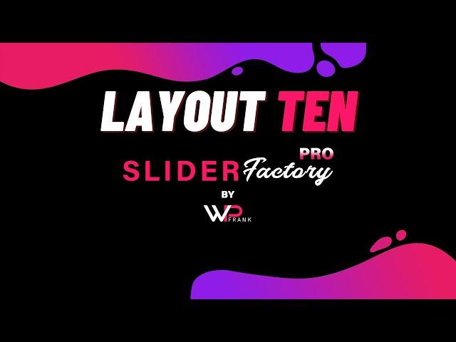 Create Slider With Layout Ten | Slider Factory Pro | WP Frank | WordPress Video Tutorials | SFP