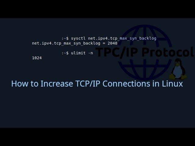 How to Increase Network TCP/IP Connections in Linux