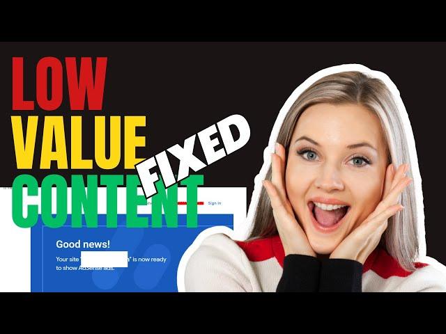 How to Fix Your AdSense Low Value Content Issue in 2023 (It's Easier Than You Think)