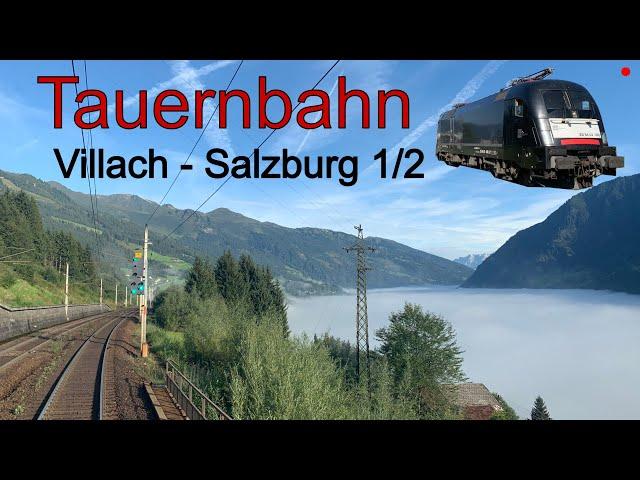 Führerstandsmitfahrt Villach - Salzburg (ÖBB) 1/2 | Vom Nebel zur Sonne | Cab Ride Br182 Taurus 1116