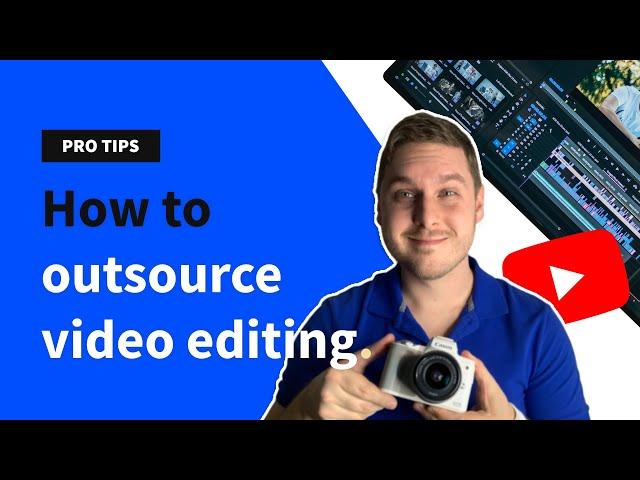 How to Hire a VIDEO EDITOR for YouTube (Top 5 Options to Outsource YouTube Videos)