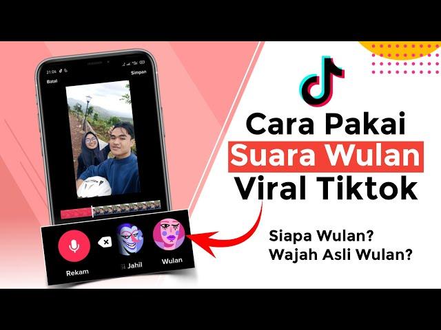 Cara Pakai Suara Wulan Tiktok di Android - Viral Tiktok Suara Asli Wulan | Wajah asli Wulan?