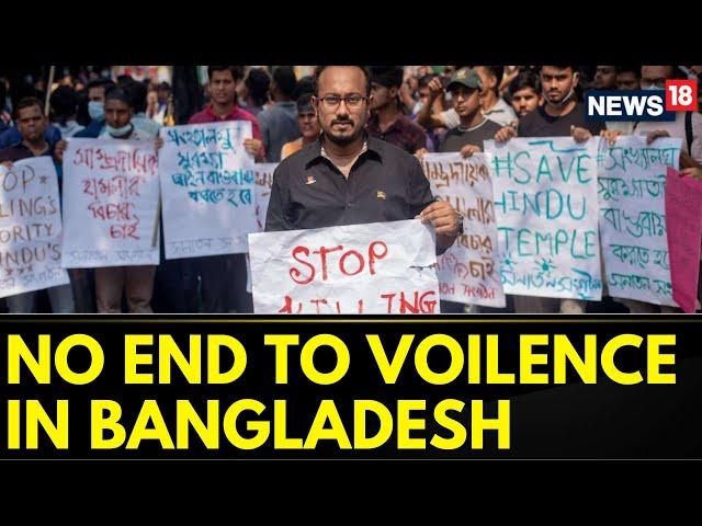 Bangladesh Crisis News Update | No End To Communal Voilence In Bangladesh | Bangladesh News | News18