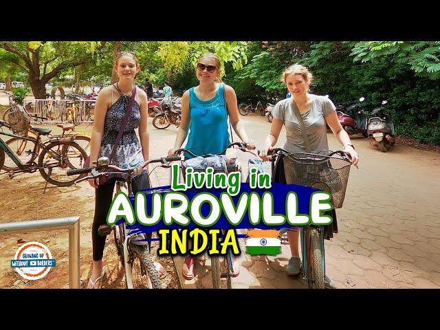 LIVING IN INDIA!?!  How We Ended Up in UTOPIA in AUROVILLE Pondicherry  | 197 Countries, 3 Kids