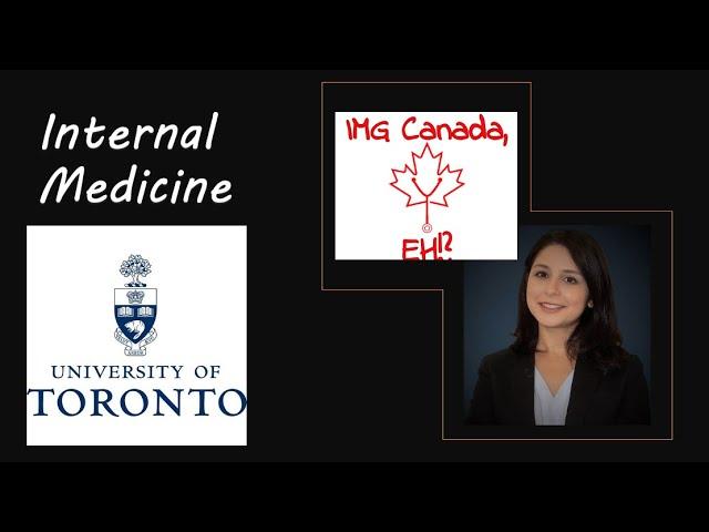 How to become a physician in Canada - Interview with Dr. Negin to match to Internal Medicine