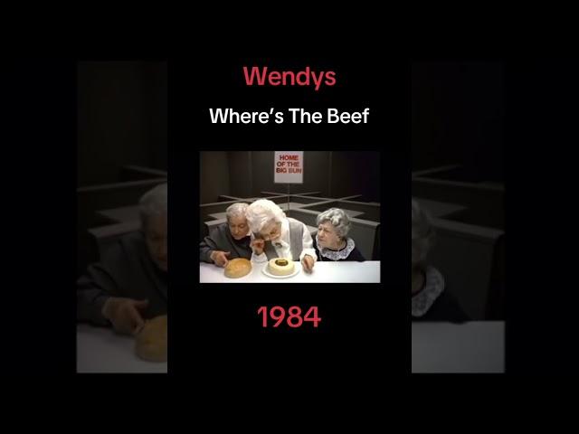 Wendy's Where's the Beef.  #wendys