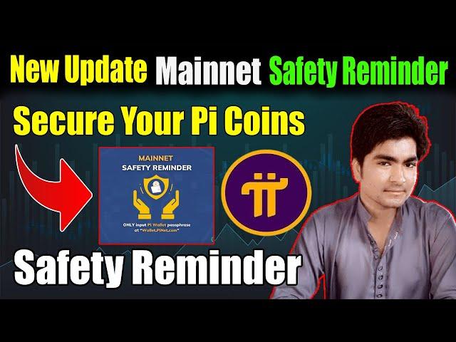 How to secure pi coins from scam | mainnet safety reminder | pi new update today | pi latest update