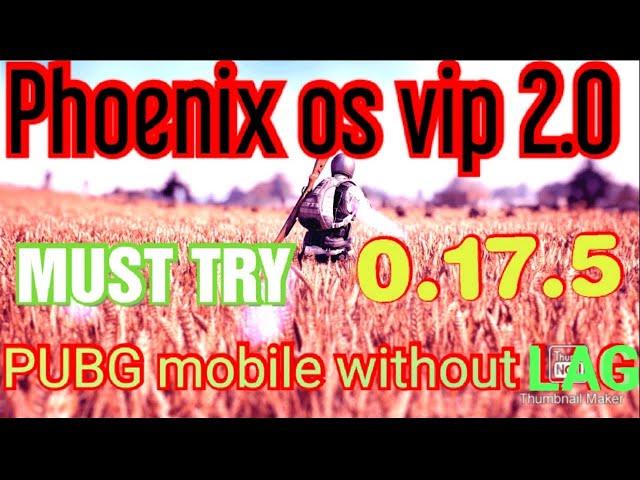 Phoenix OS  VIP 2.1 is here, Play PUBG at 60 FPS, No lag,
