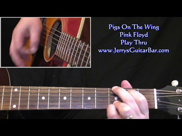 Pink Floyd Pigs On The Wing Parts 1 & 2 | Guitar Play Thru