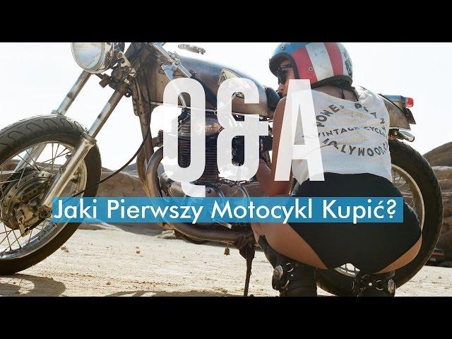 Jaki Pierwszy Motocykl Kupić? Tak Bardzo kontrowersyjnie! Q&A