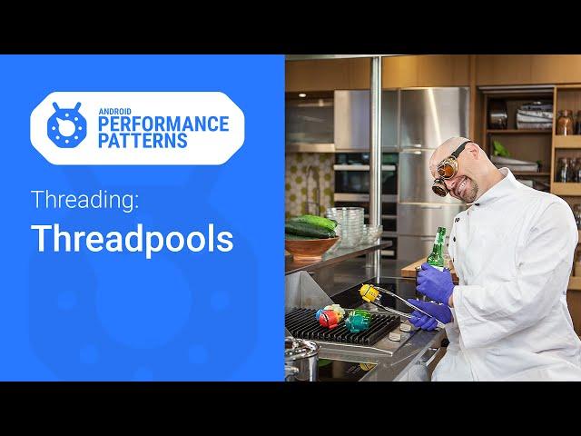 Swimming in Threadpools. (Android Performance Patterns Season 5, Ep. 6)