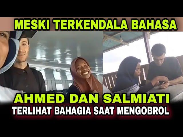 AHMED DAN SALMIATI TERLIHAT SANGAT BAHAGIA || Pria Turki Dan Wanita Taliabu