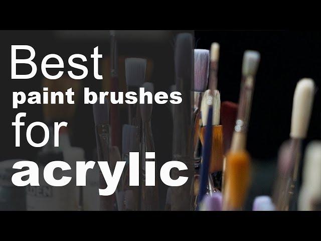 Best acrylic paint brushes