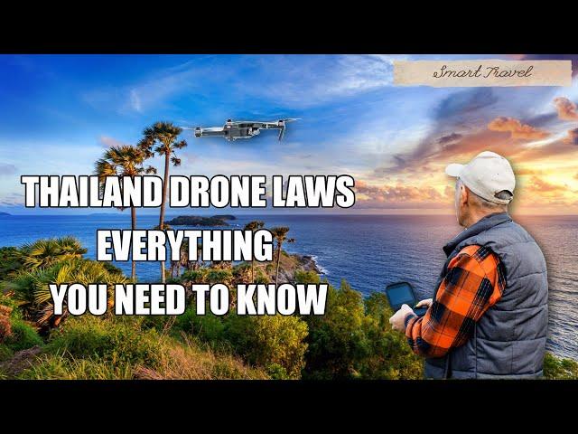 Thailand Drone Laws Explained updated for 2024