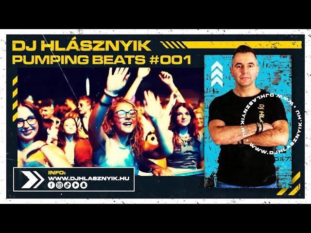 DJ Hlásznyik - Pumping Beats #001 [Pumpálós mix! :] [House, Modern Coronita, After, Techhouse, stb.]