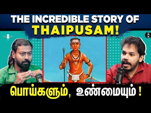 The Untold History of Thaipusam!  - Tamil Podcast | Paari Saalan | தைப்பூசம் | Lord Murugan | Varun