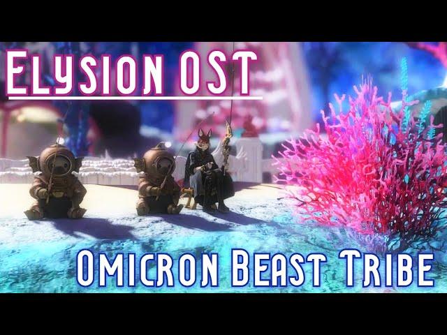 FFXIV Elysion OST "Cradle of Hope" 1 Hour (Omicron Beast Tribe)