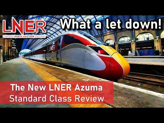 LNER Azuma Standard Class Review - What a let down!