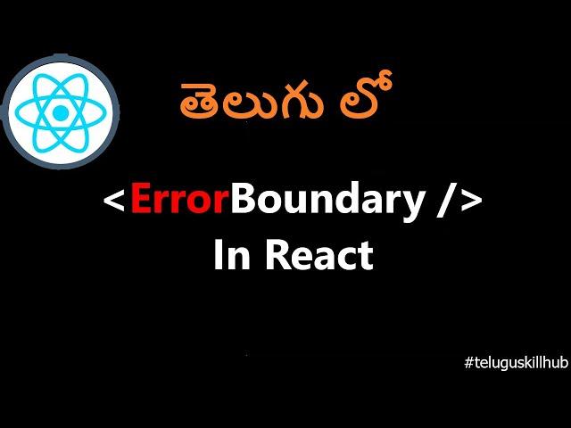 Error Boundary in React JS in Telugu