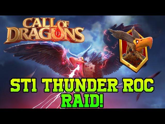 Call of Dragons - ST1 Thunder Roc Raid!