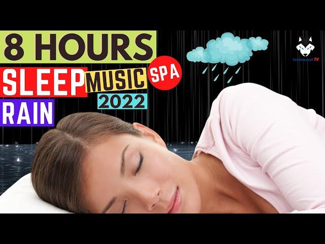 8 Hours of Fast Deep Sleep Music - Spa, Rain, and Massage