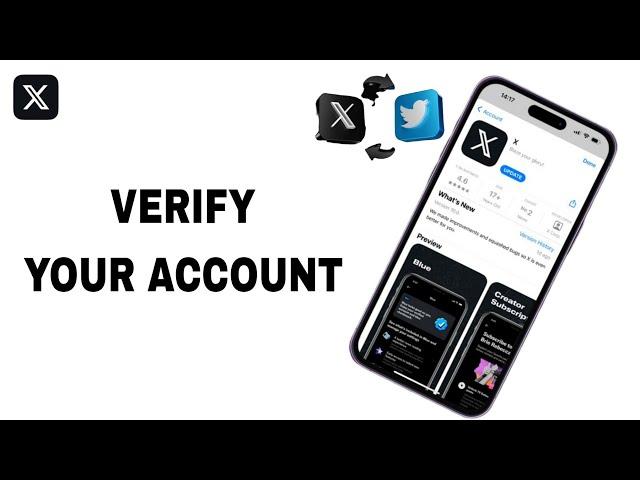 How To Verify Your Account On X Twitter App