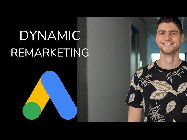 How To Set Up Dynamic Remarketing For Google Ads In E-commerce (2024)