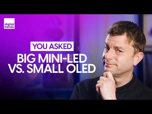 Bigger Mini-LED TV vs. Smaller OLED, Sony A80L vs. LG C3 | You Asked Ep. 23