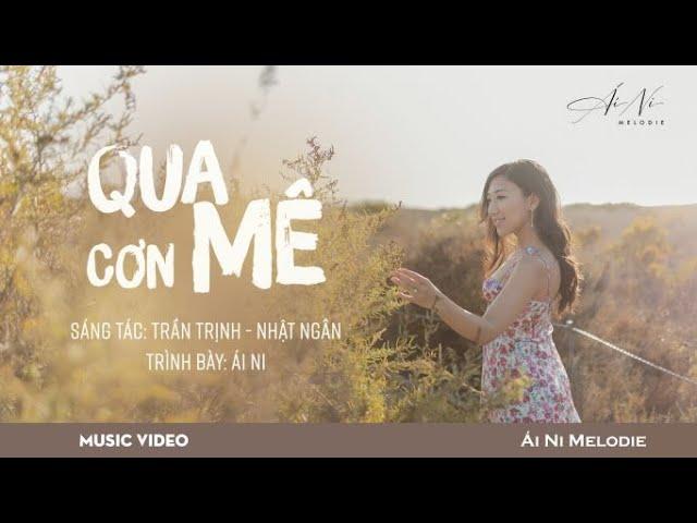 Qua Cơn Mê [Trần Trịnh-Nhật Ngân] - Ái Ni [Official Music Video}