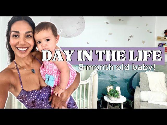 REALISTIC DAY IN THE LIFE WITH AN 8 MONTH OLD BABY | Full Day Routine + Meals