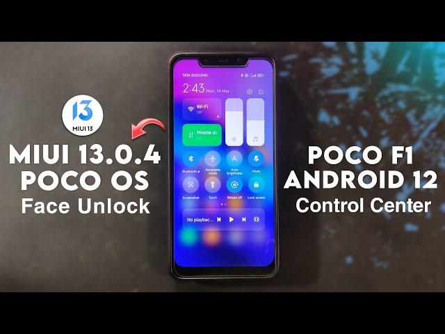 Poco F1 | MIUI 13.0.4 POCO OS Review | Android 12 | Face Unlock | MIUI 13 Control Center