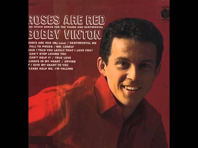 Bobby Vinton -- Roses Are Red (My Love)