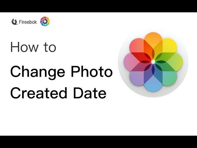 How to Change Photo Content Created Date?