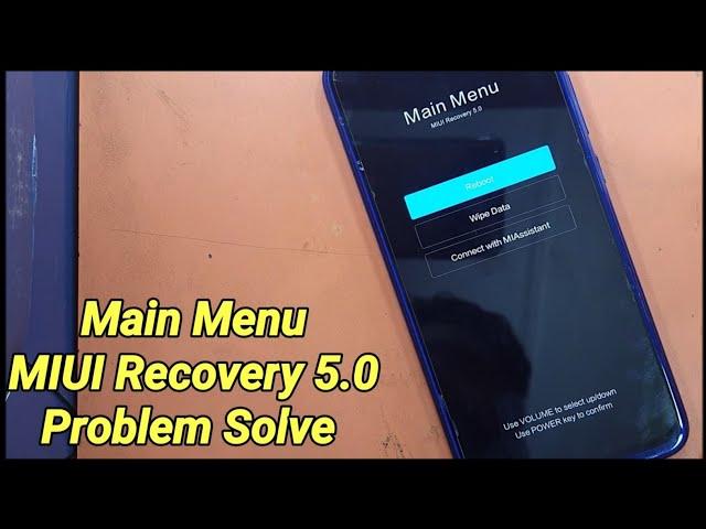 Main Menu Miui Recovery 5.0 Problem / Redmi Note 8 Main Menu Problem Miui Recovery 5.0 / Mi Recovery