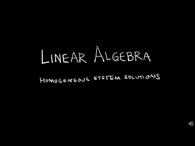 Linear Algebra 1.5.1 Homogeneous System Solutions