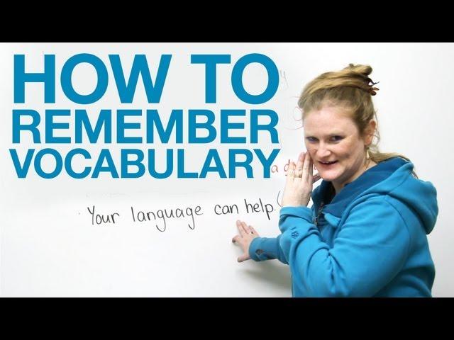 How to Remember Vocabulary