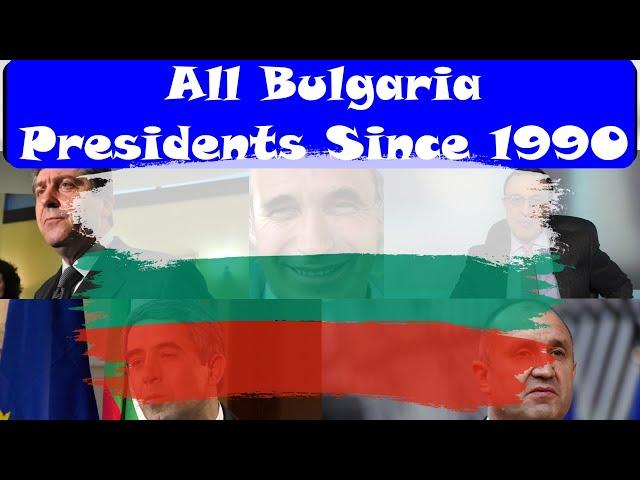 All Bulgaria Presidents Since 1990 | Всички български президенти | Vsichki bŭlgarski prezidenti