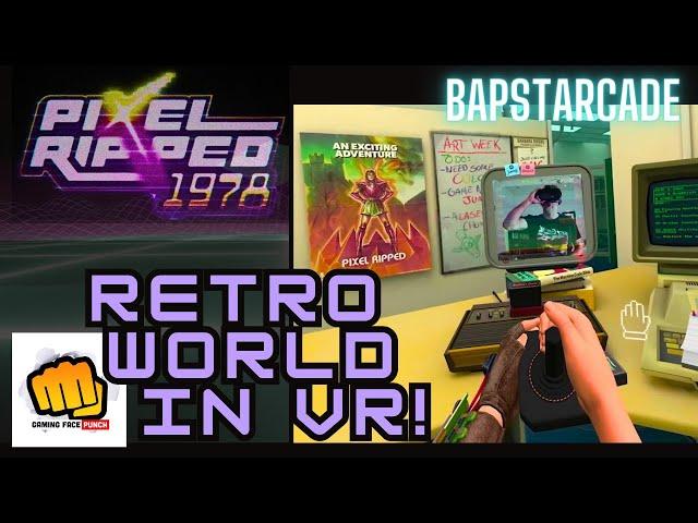 Pixel Ripped 1978 - Amazing Retro VR experience