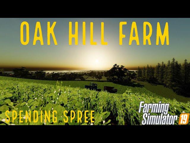 Oak Hill Farm - Let's Play - Episode 1 - Farming Simulator 19