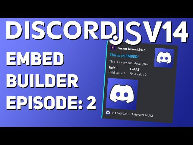 [NEW] Embed Builder GUIDE || Discord.JS v14